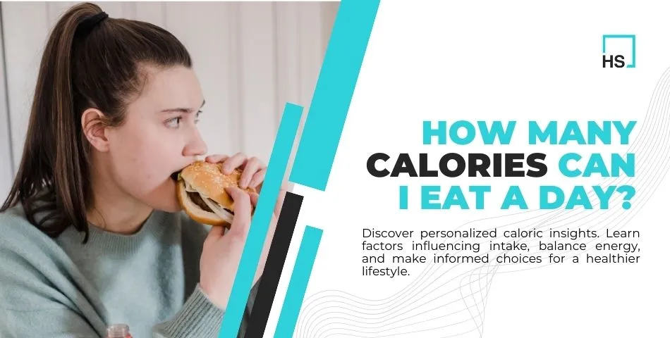 How Many Calories Can I Eat a Day?